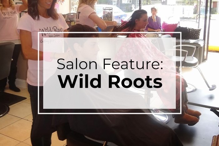Salon Feature: Wild Roots | Paramount Beauty