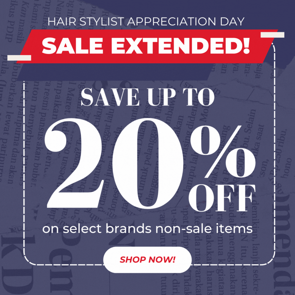 Hairstylist Appreciation Sale Extended 4/29-4/30