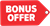 Bonus Offer