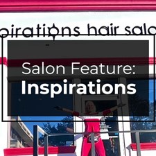 Salon Feature: Inspirations Hair Salon