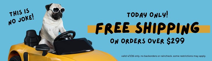 April26 Fools Free Shipping $299+(4/1)