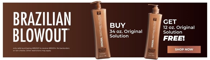 Brazilian Blowout  (7/24-8/31)